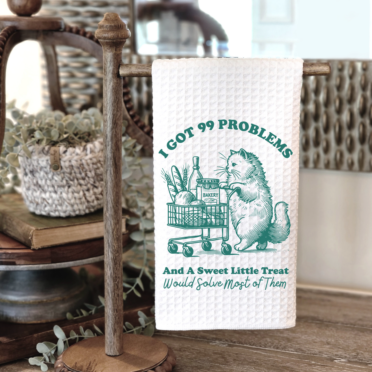 I Got 99 Problems - Kitchen Towel