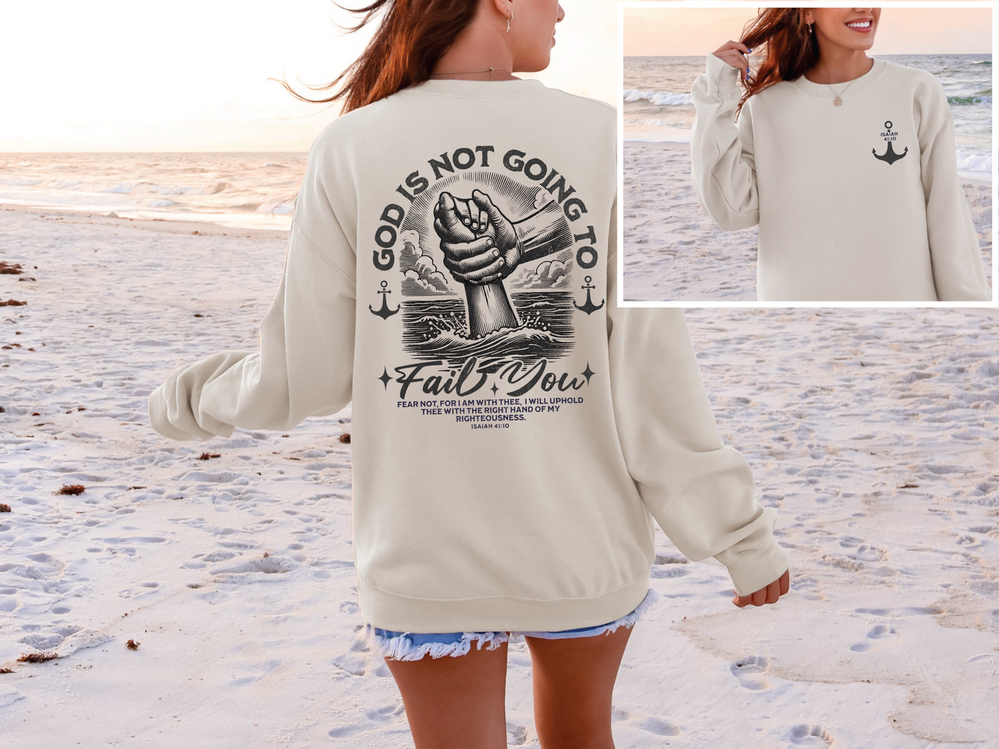 God Won't Fail You Sweatshirt