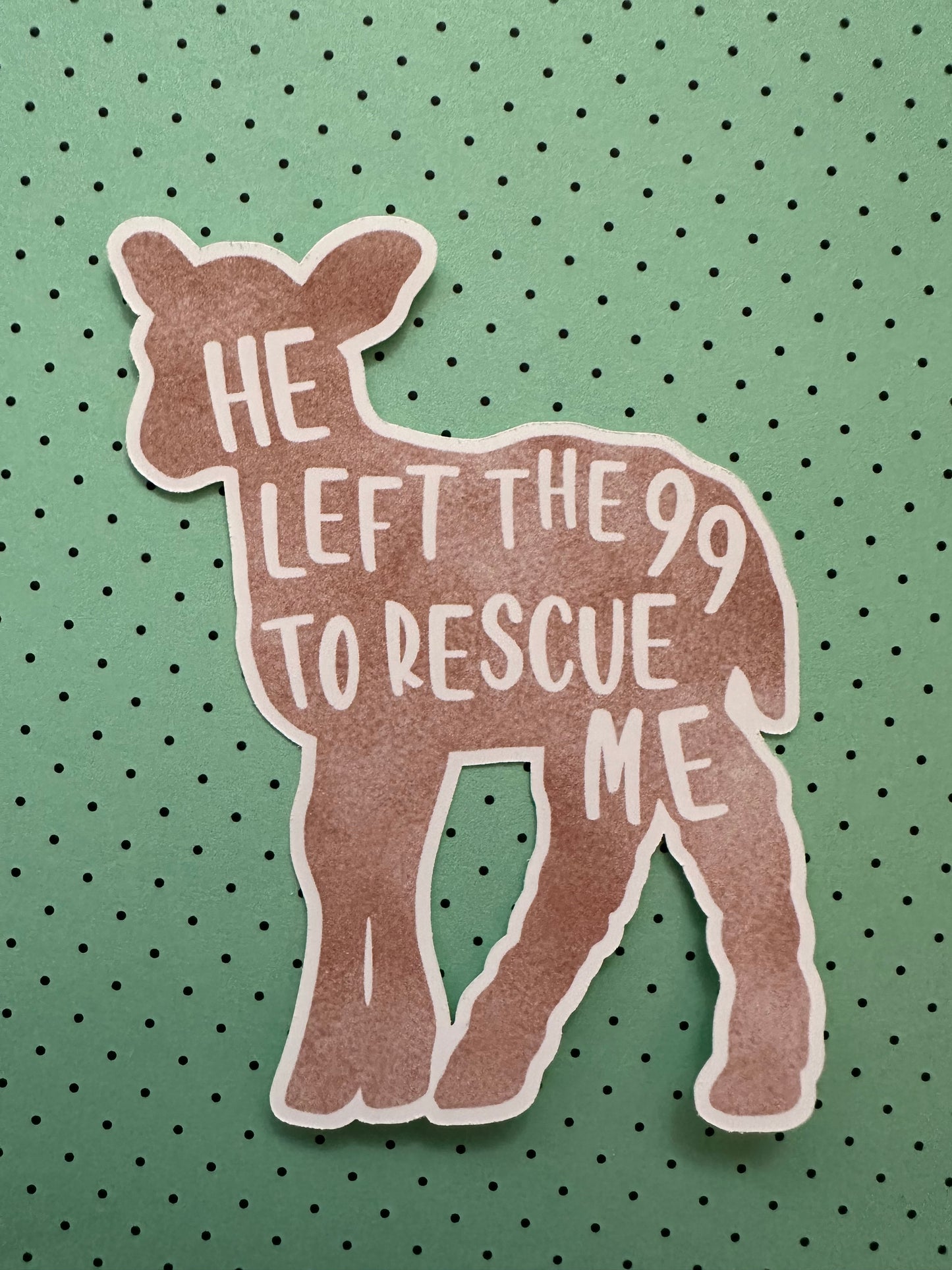 He Left the 99 Sticker