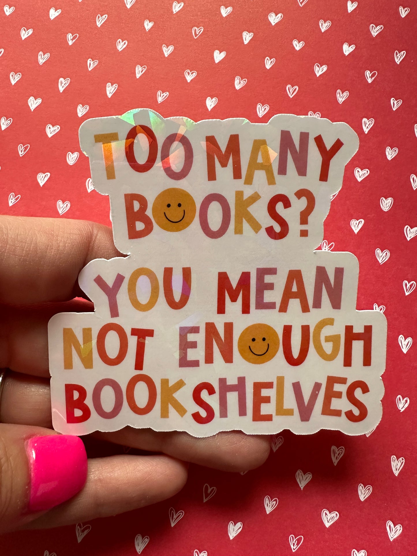 Not Enough Bookshelves Sticker
