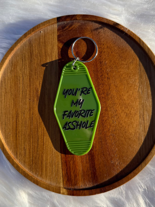 You're My Favorite Asshole - Motel Keychain