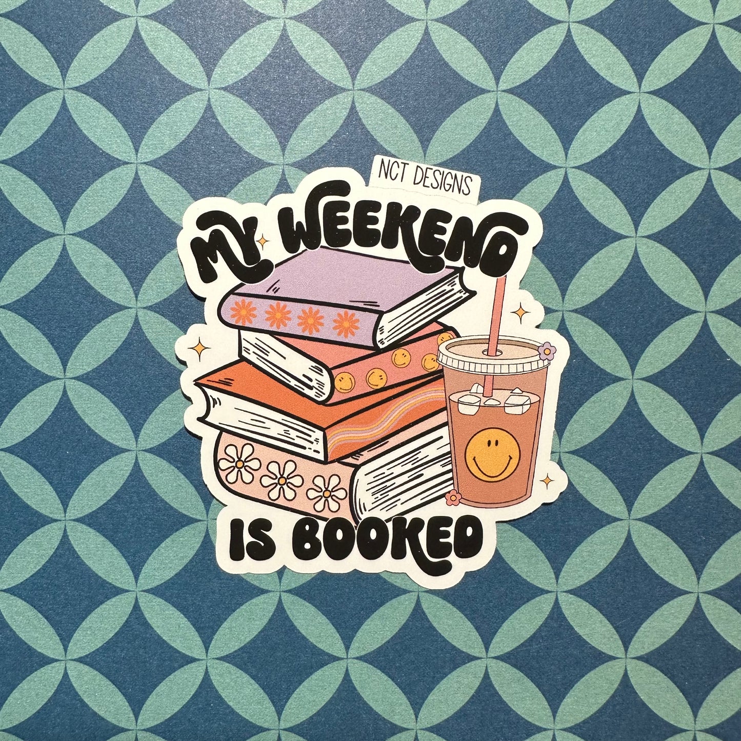 My Weekend is Booked Sticker