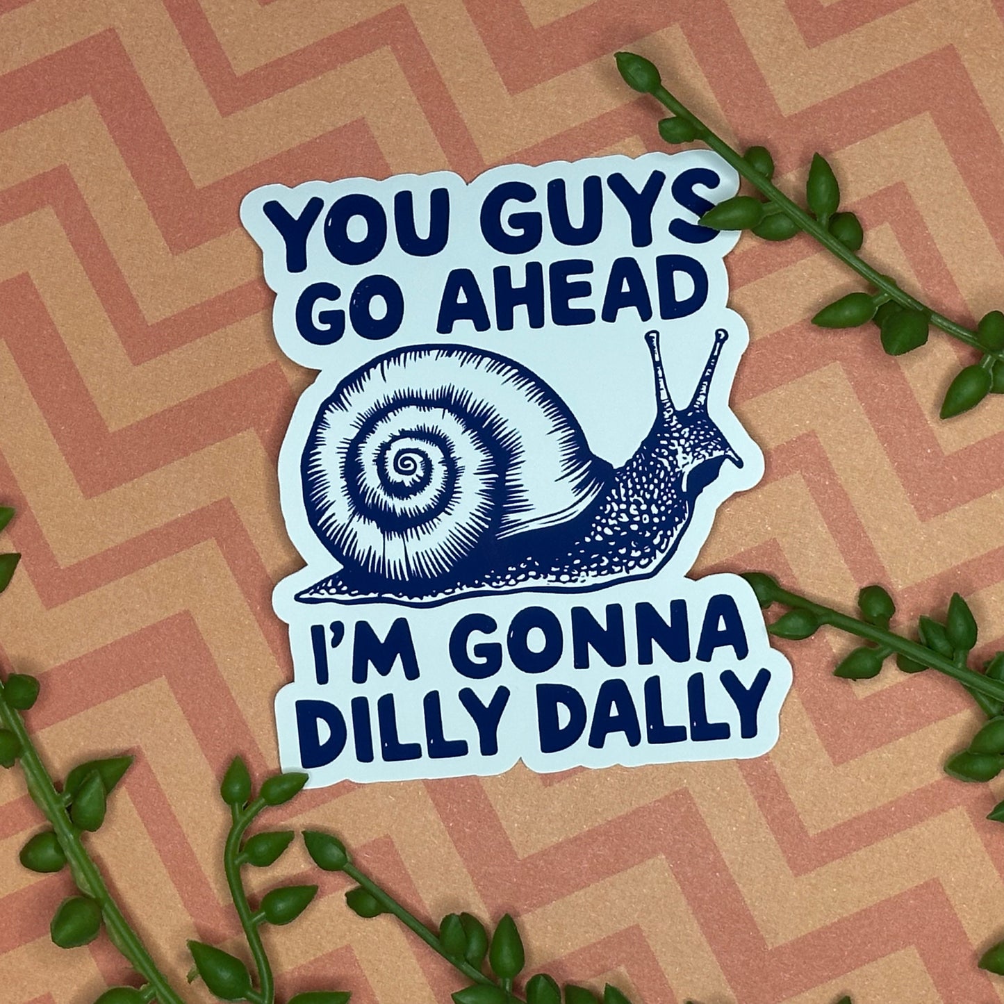 Dilly Dally Sticker