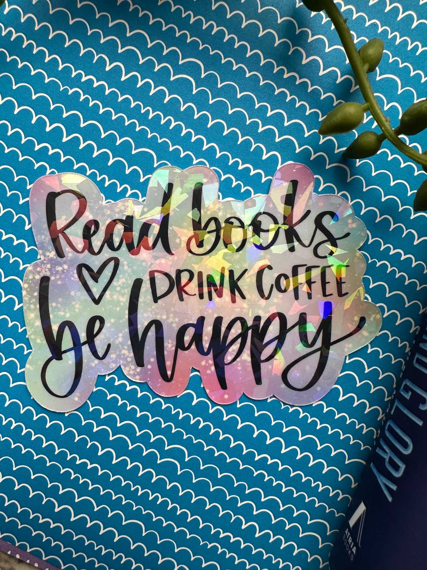 Read Books, Drink Coffee, Be Happy Sticker