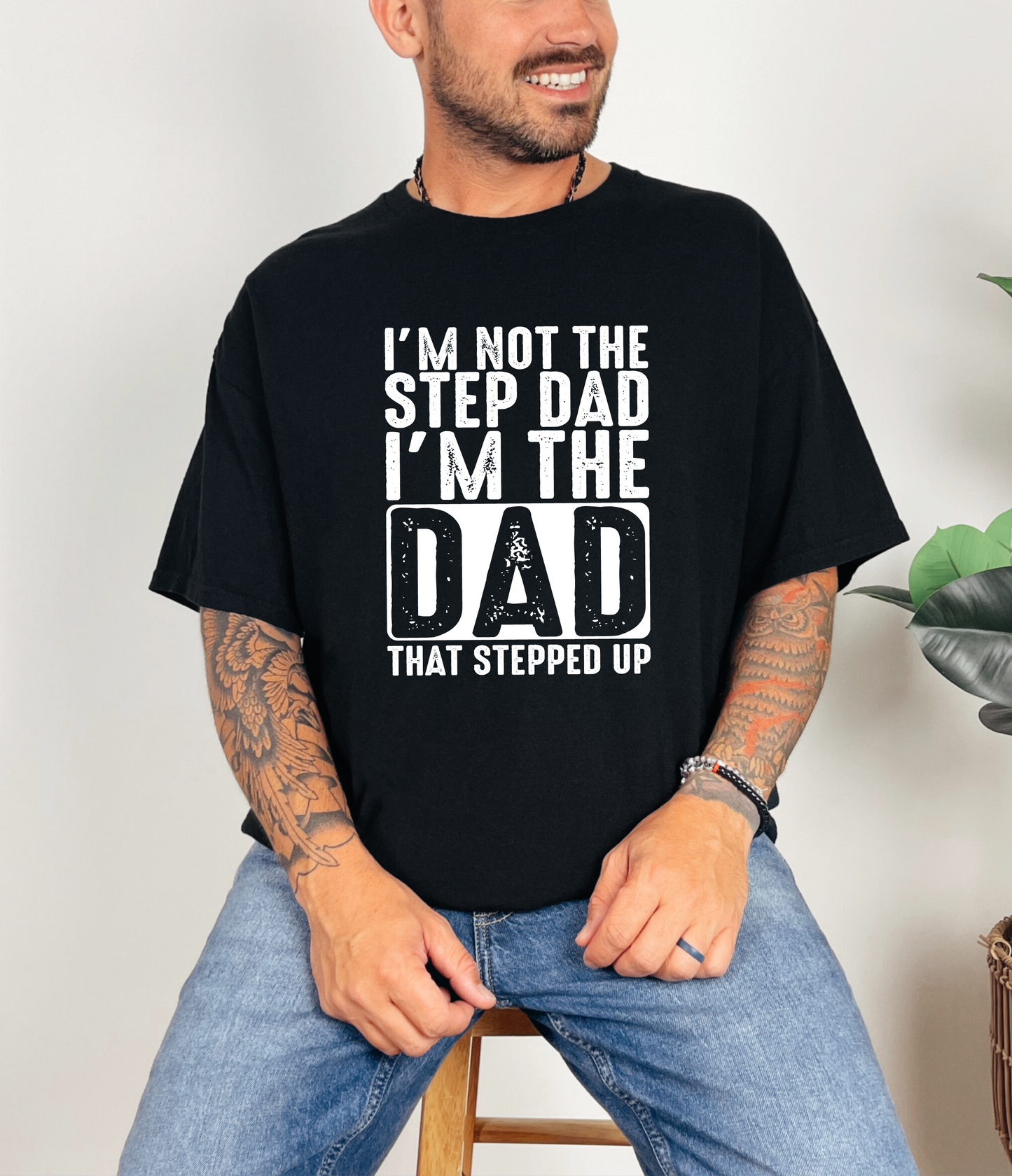 Not the Step Dad T-shirt