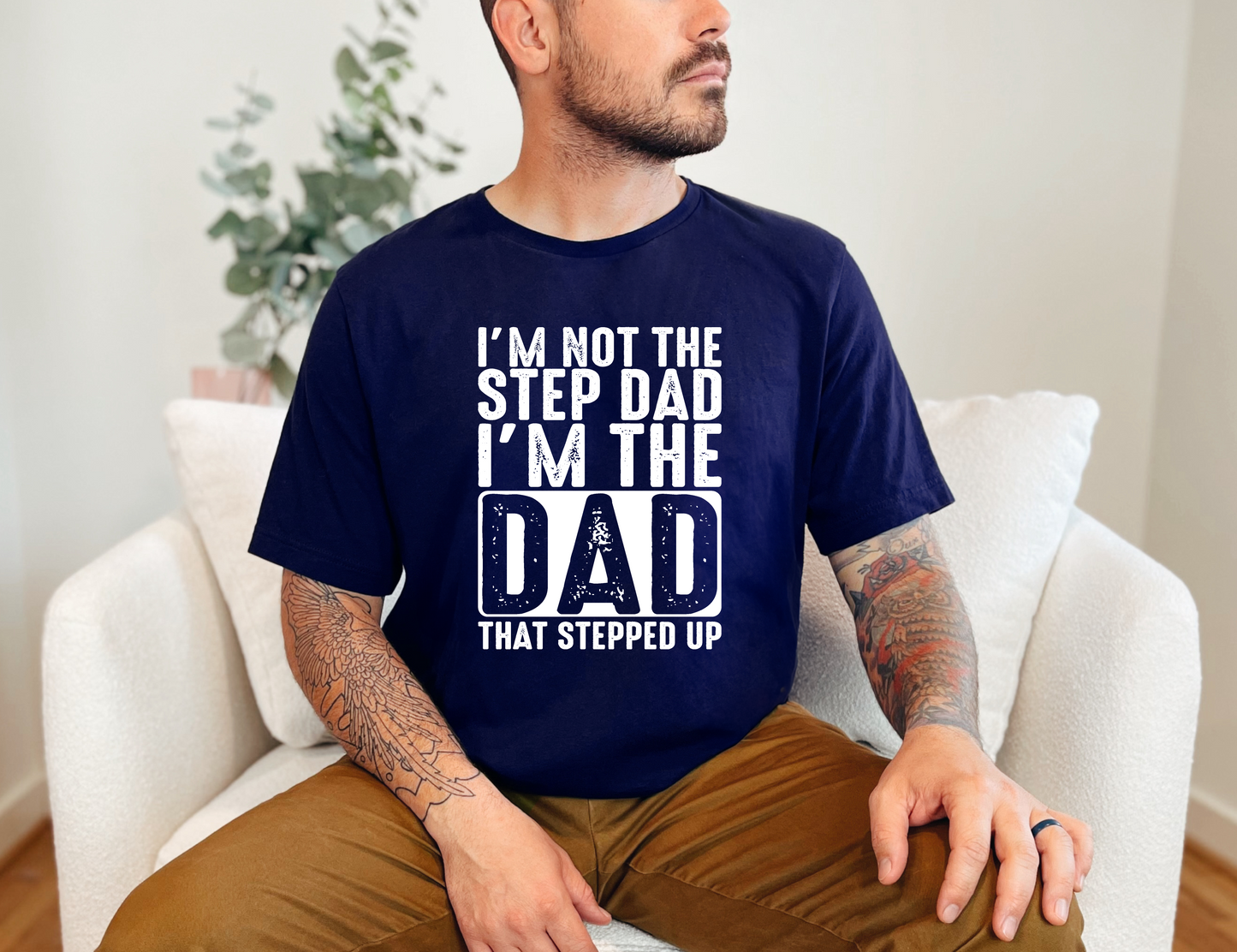 Not the Step Dad T-shirt