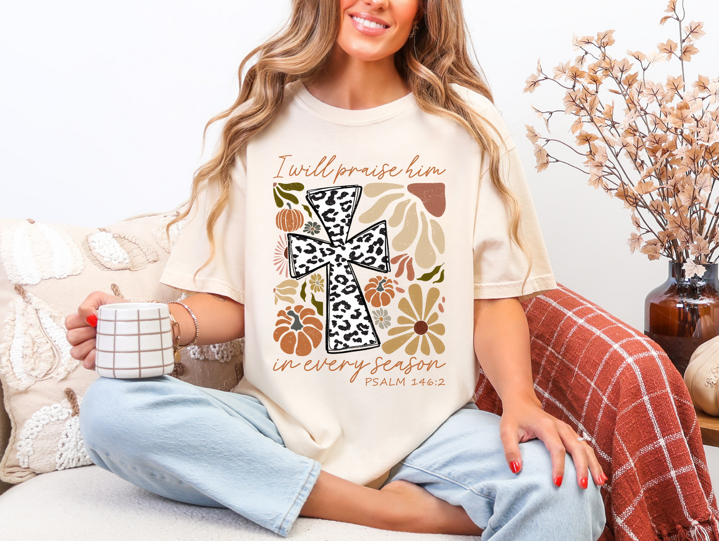 Praise Him in Every Season T-shirt