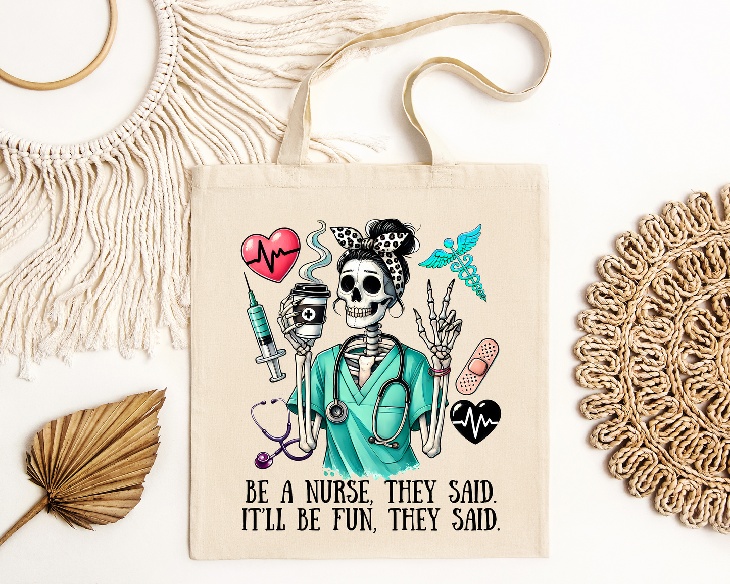 Be a Nurse Tote Bag