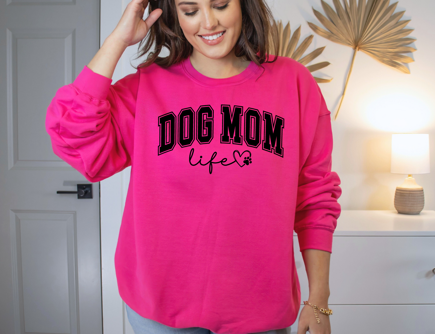 Dog Mom Life Sweatshirt
