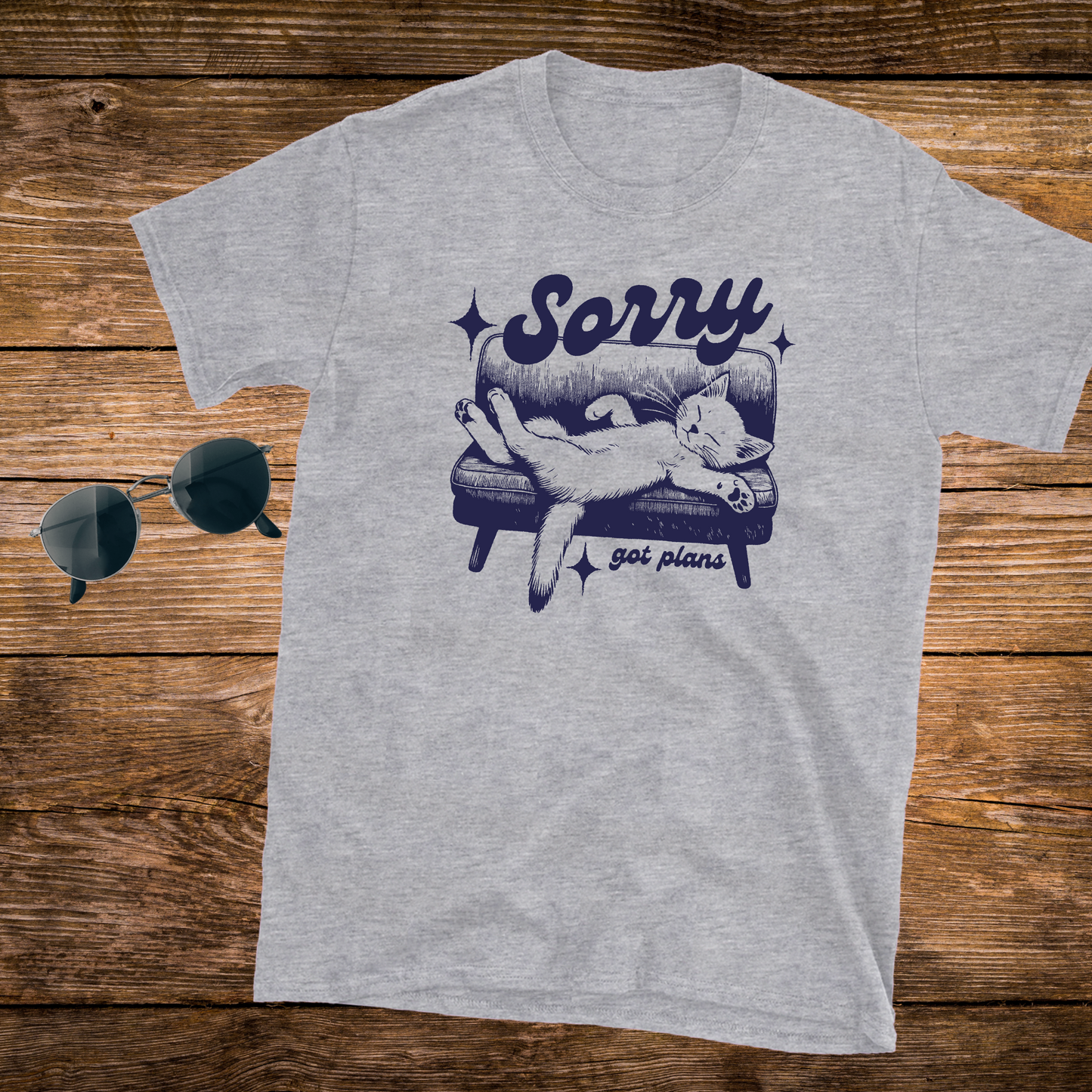 Sorry, Got Plans T-shirt