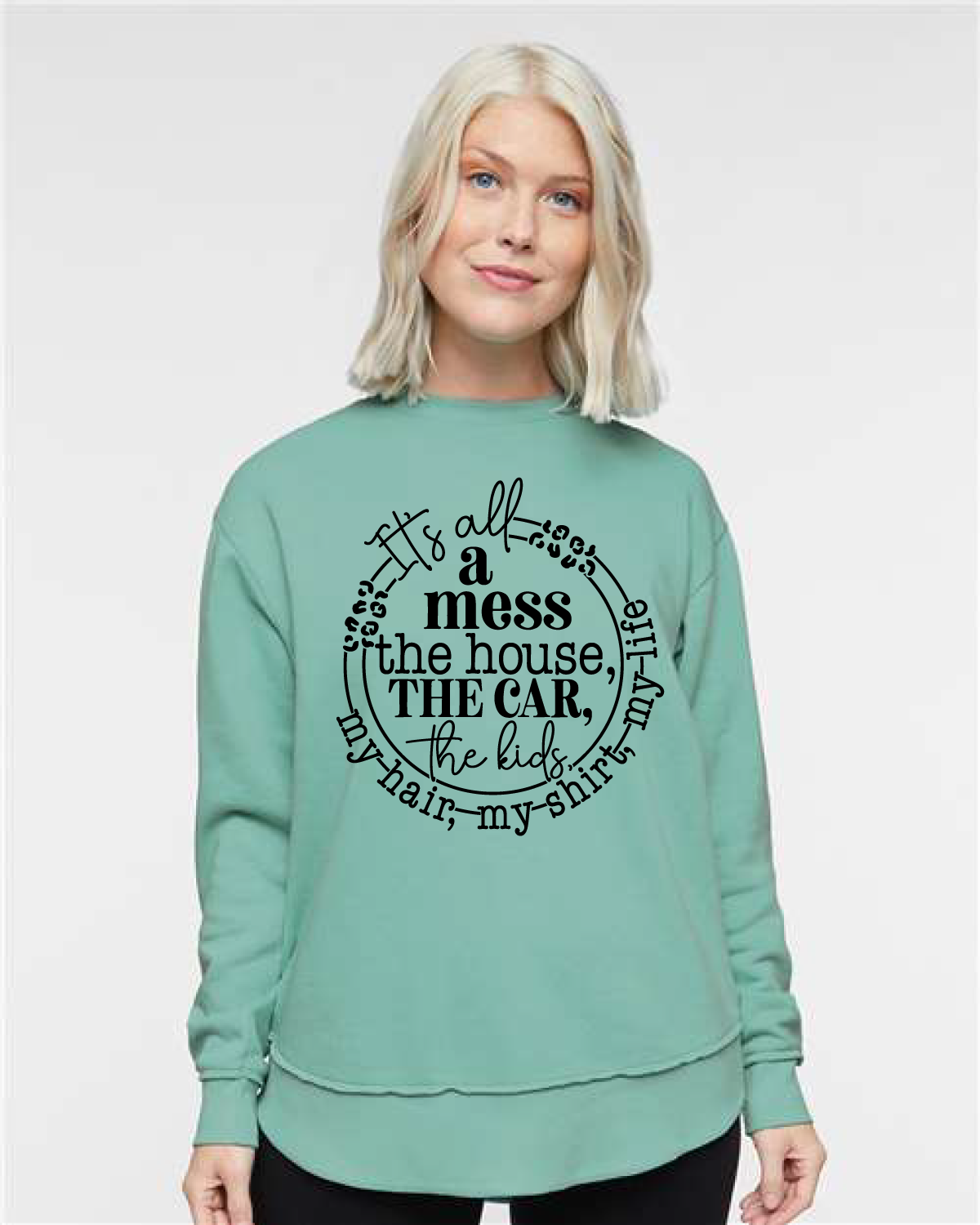 It's All a Mess Tunic Sweatshirt