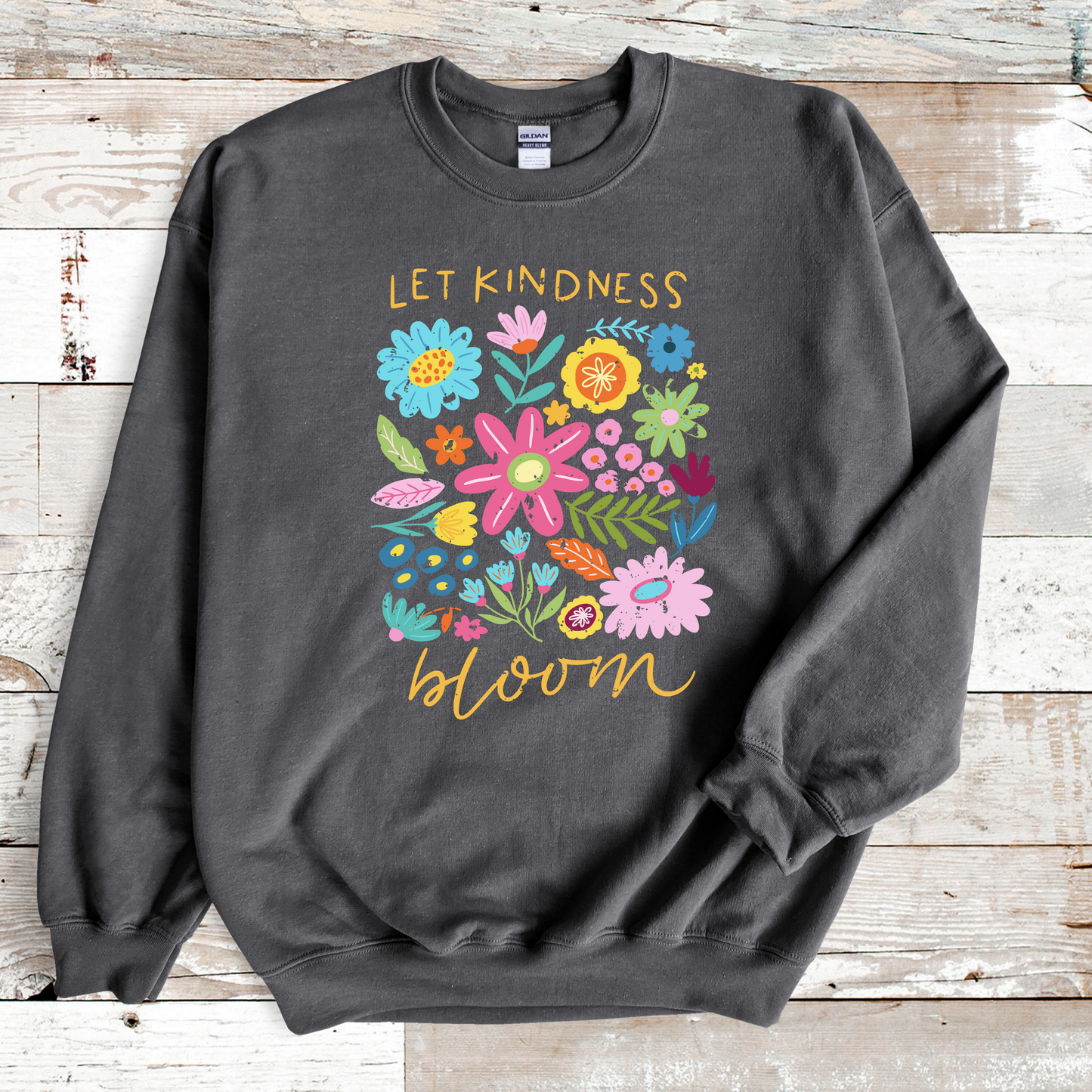 Let Kindness Bloom Sweatshirt