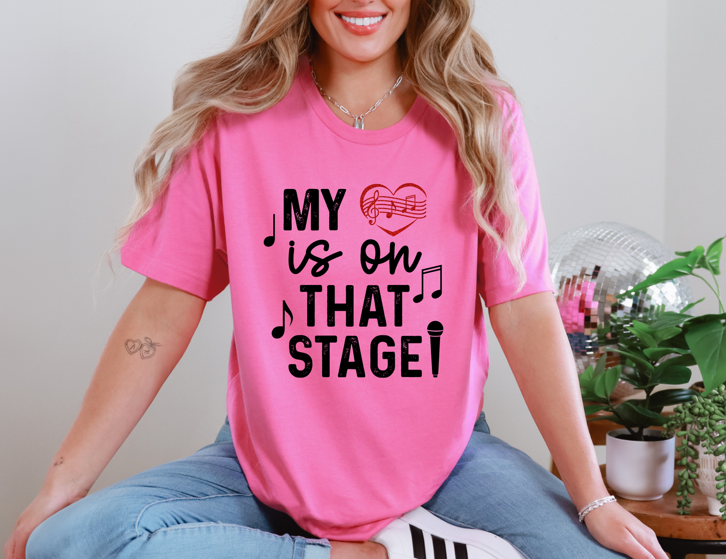 My Heart is on That Stage T-shirt