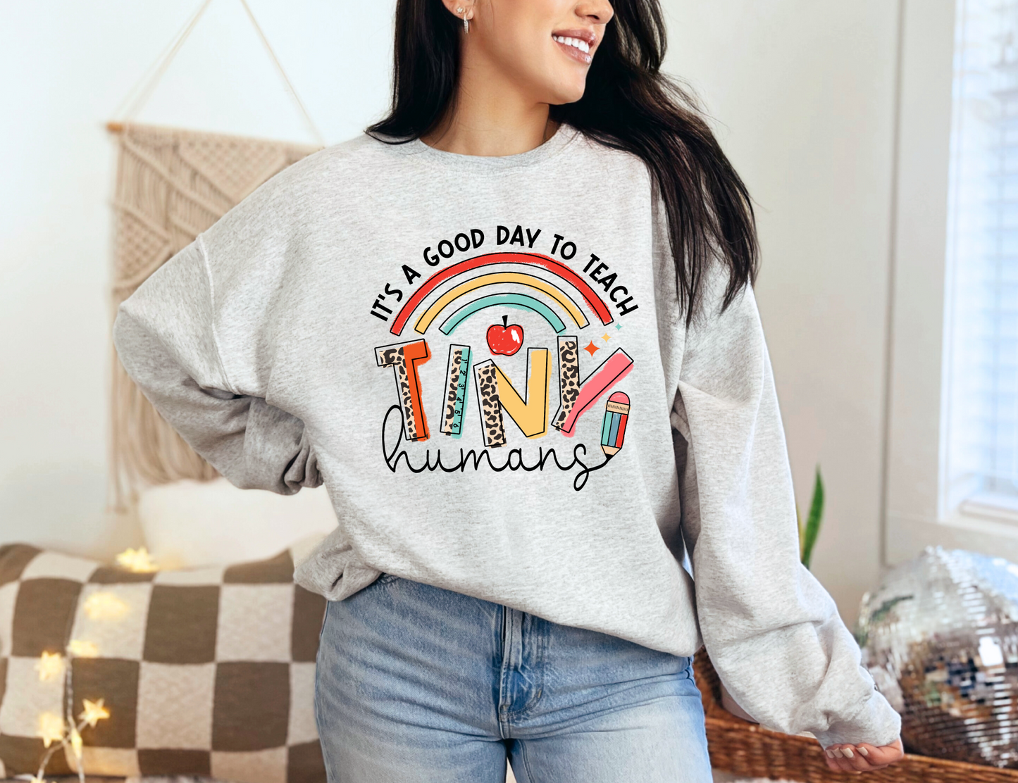 Teach Tiny Humans Sweatshirt
