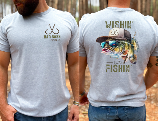 Wishin' I Was Fishin' T-shirt