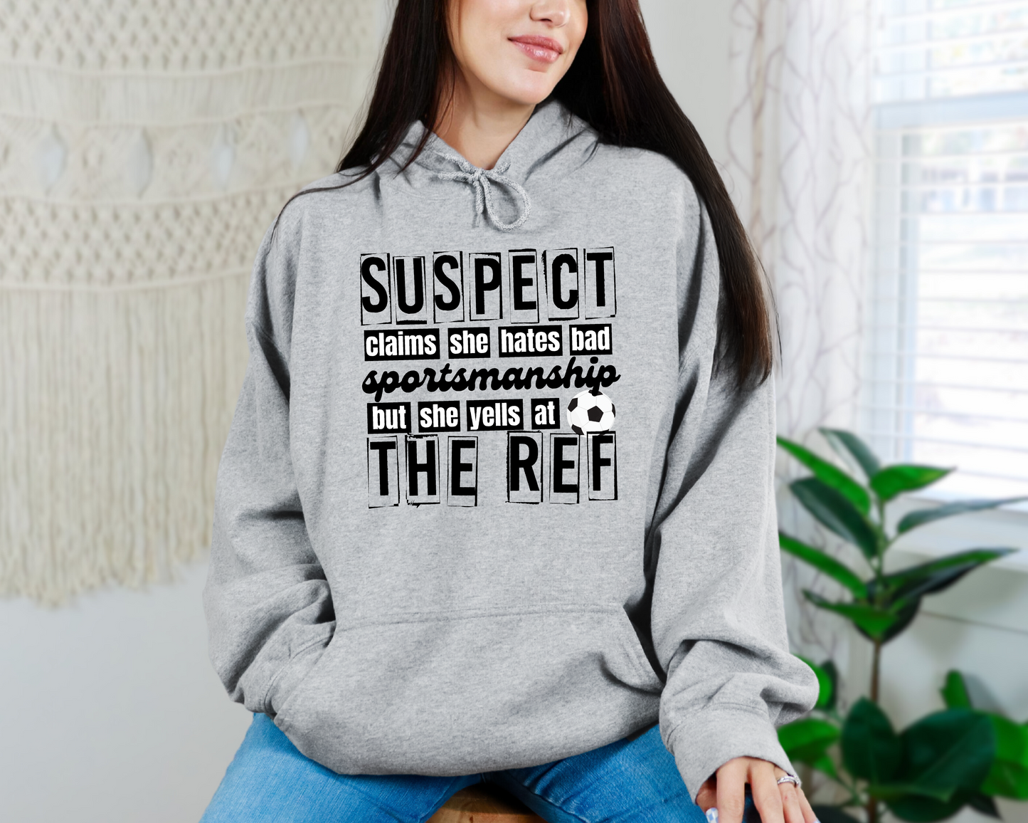 Suspect Yells at Ref Soccer Sweatshirt