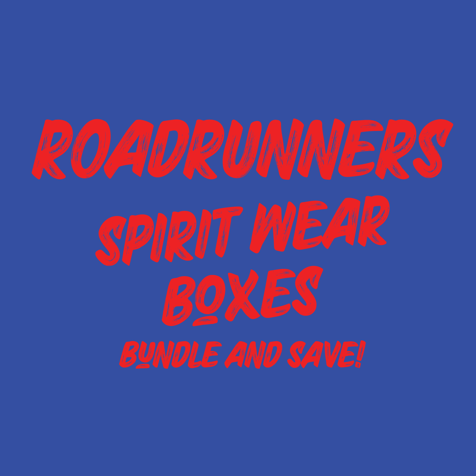 Roadrunners Spirit Wear Boxes