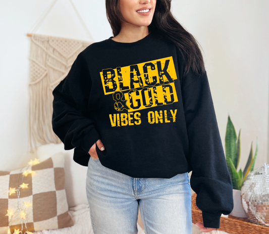 Black and Gold Vibes Only Sweatshirt