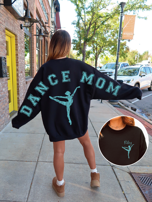 Dance Mom Full Sleeve Sweatshirt - Customized