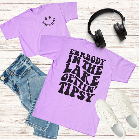 Errrbody in the Lake Gettin' Tipsy T-shirt