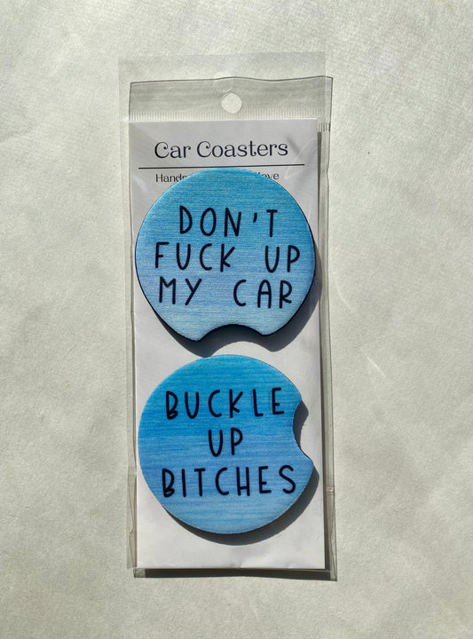 Don't F*ck Up My Car - Car Coasters