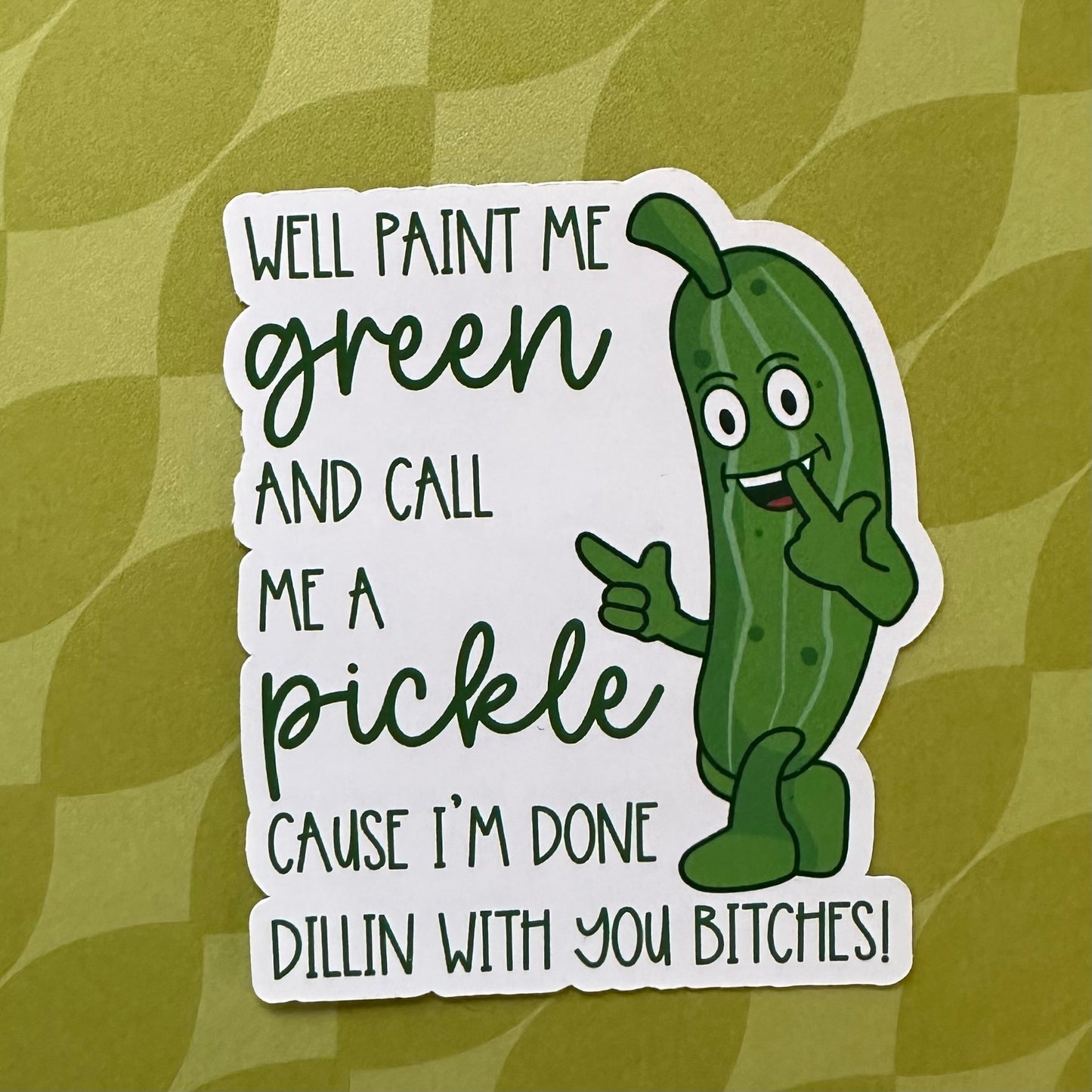 Call Me a Pickle Sticker