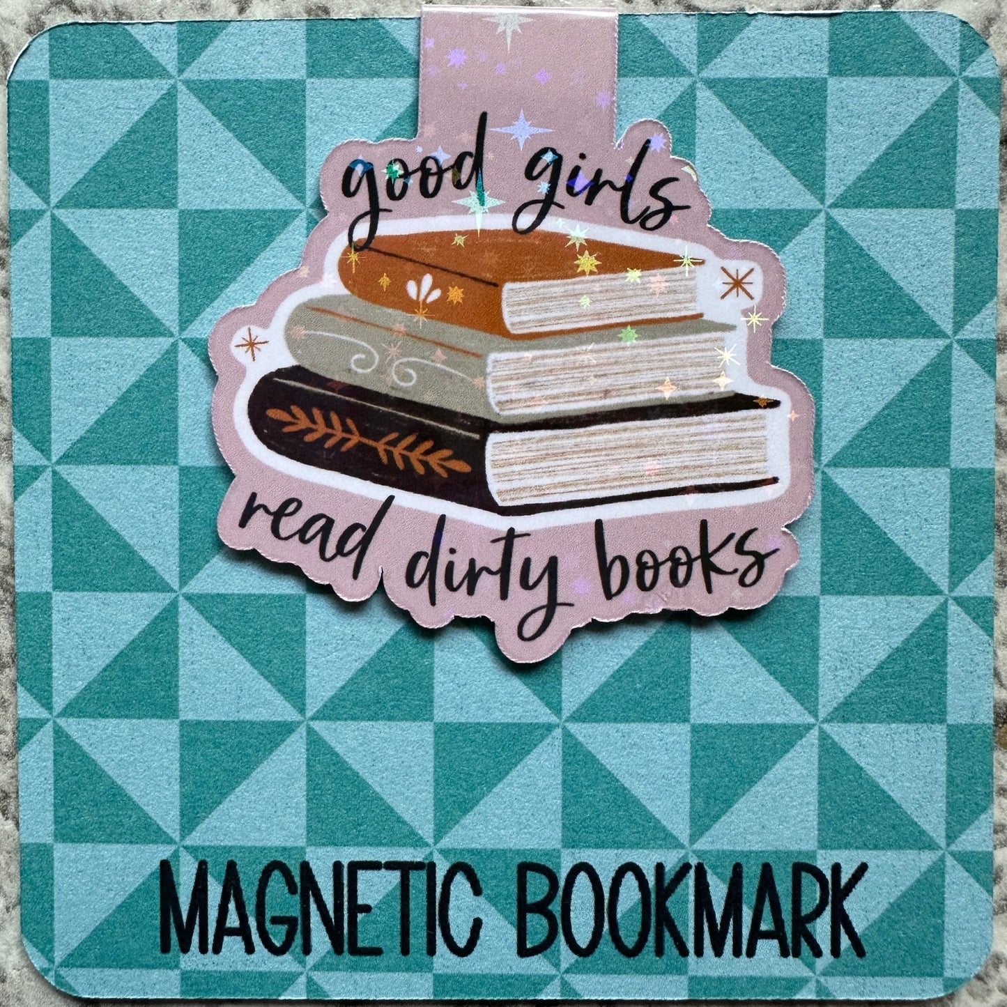 Good Girls Read Dirty Books Bookmark