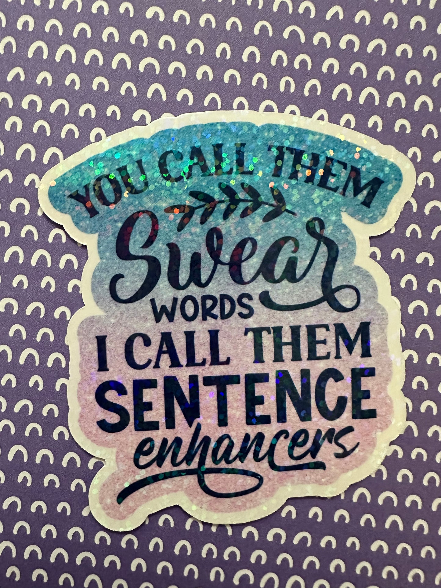 Sentence Enhancers Sticker