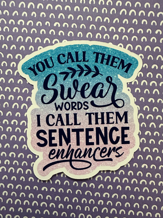 Sentence Enhancers Sticker