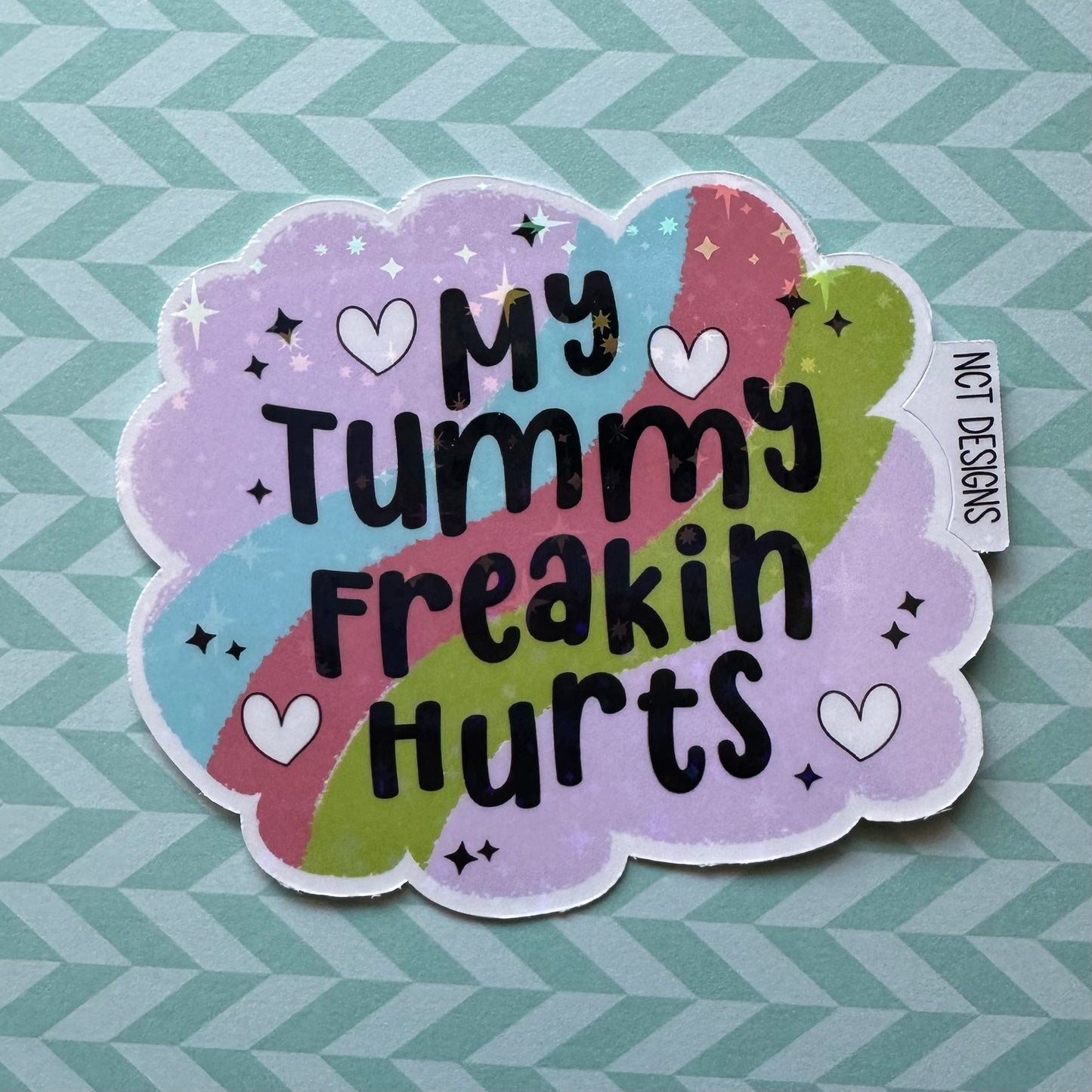 My Tummy Freakin' Hurts Sticker