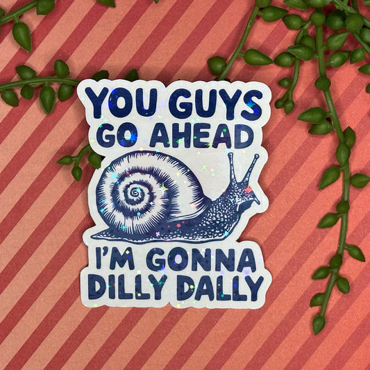 Dilly Dally Sticker