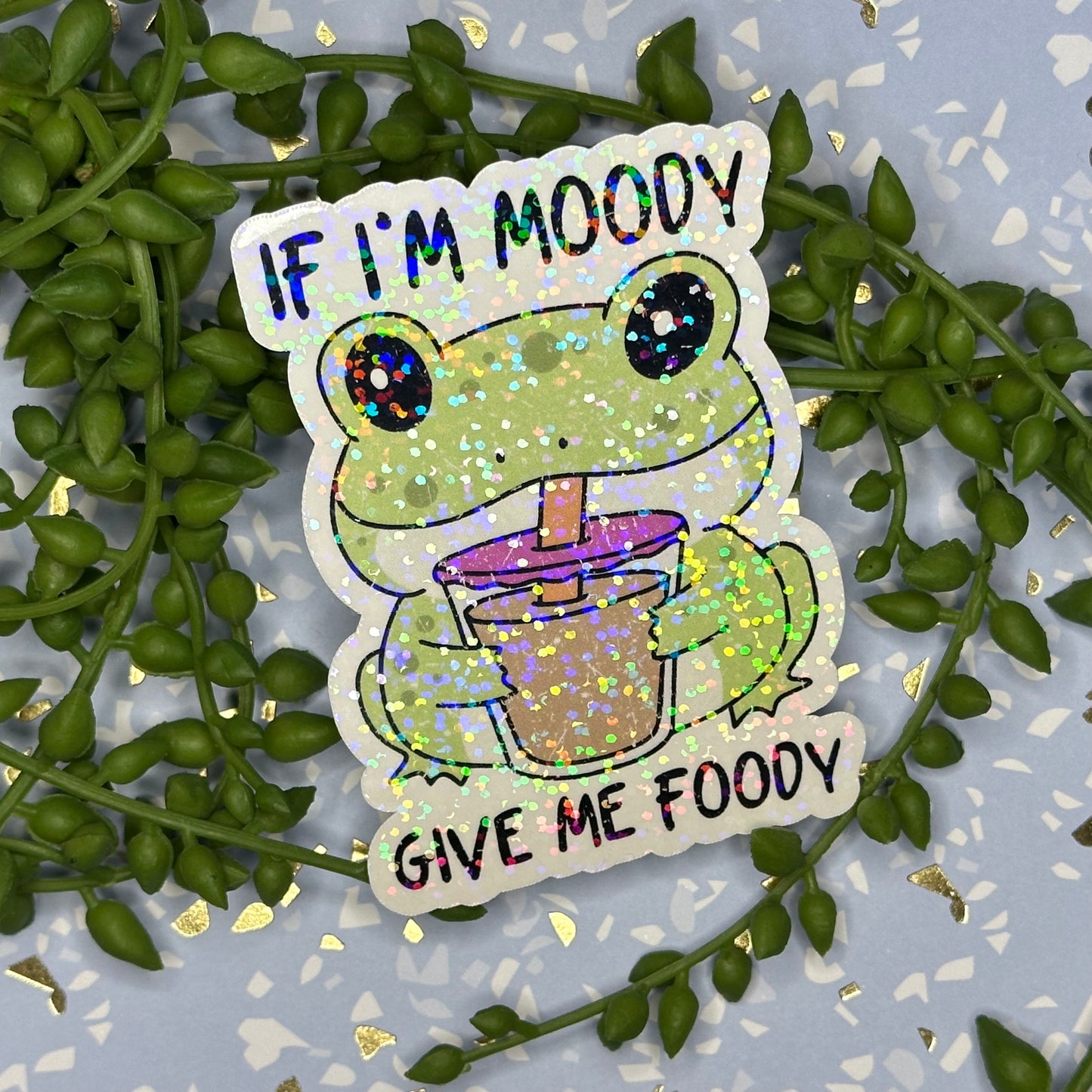 If I'm Moody Sticker