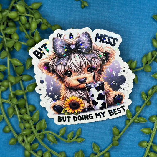 A Bit of a Mess Sticker