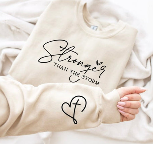 Stronger Than the Storm Sweatshirt