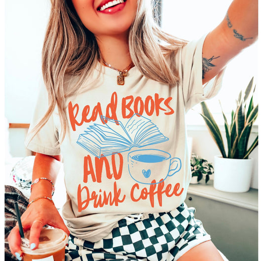 Read Books and Drink Coffee T-shirt