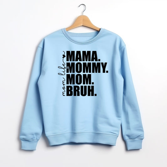 Mom Life Sweatshirt