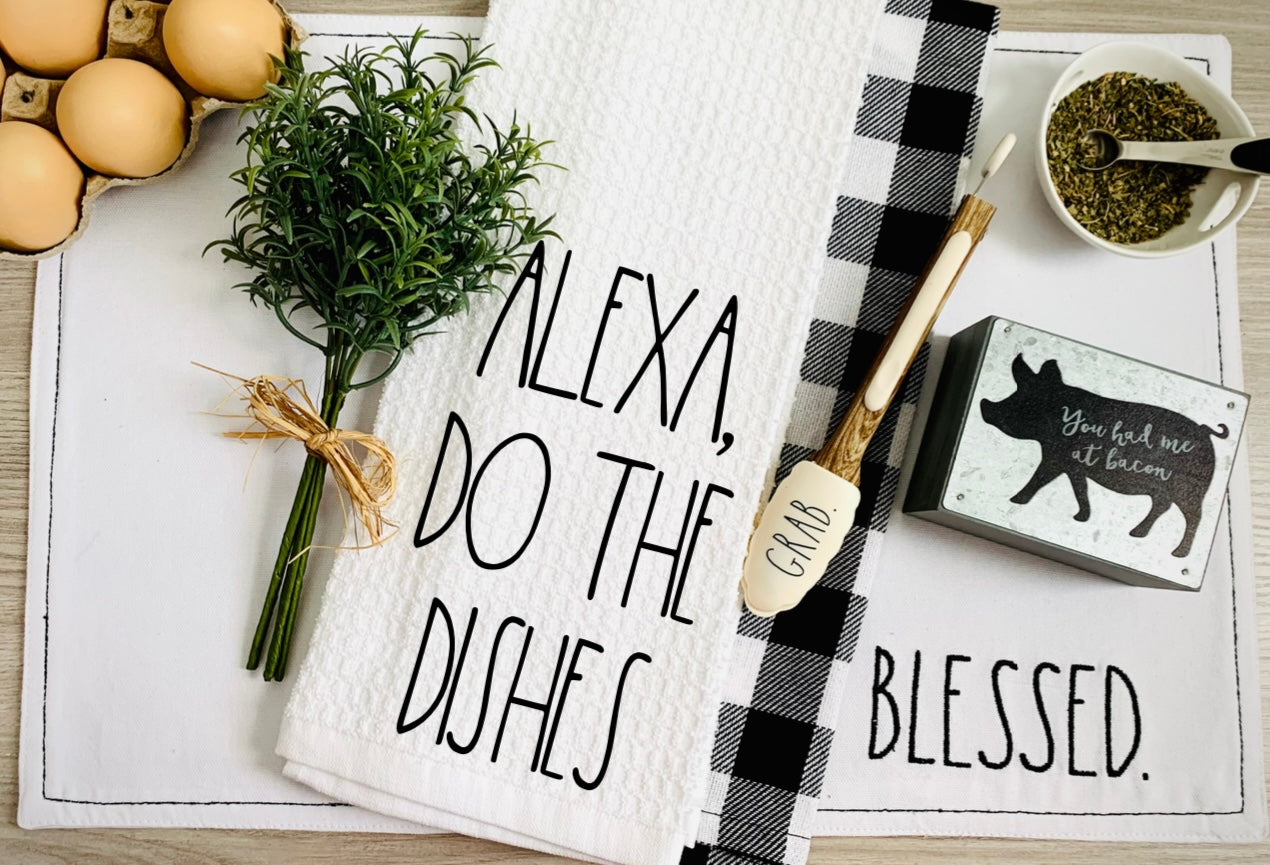 Alexa Do the Dishes - Kitchen Towel