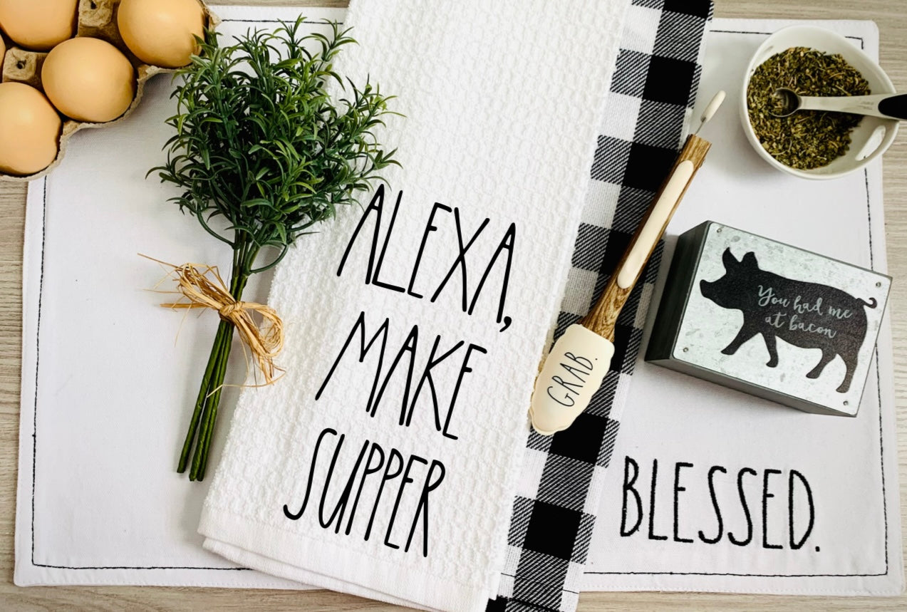 Alexa Make Supper - Kitchen Towel