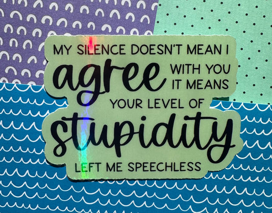 Your Level of Stupidity Sticker