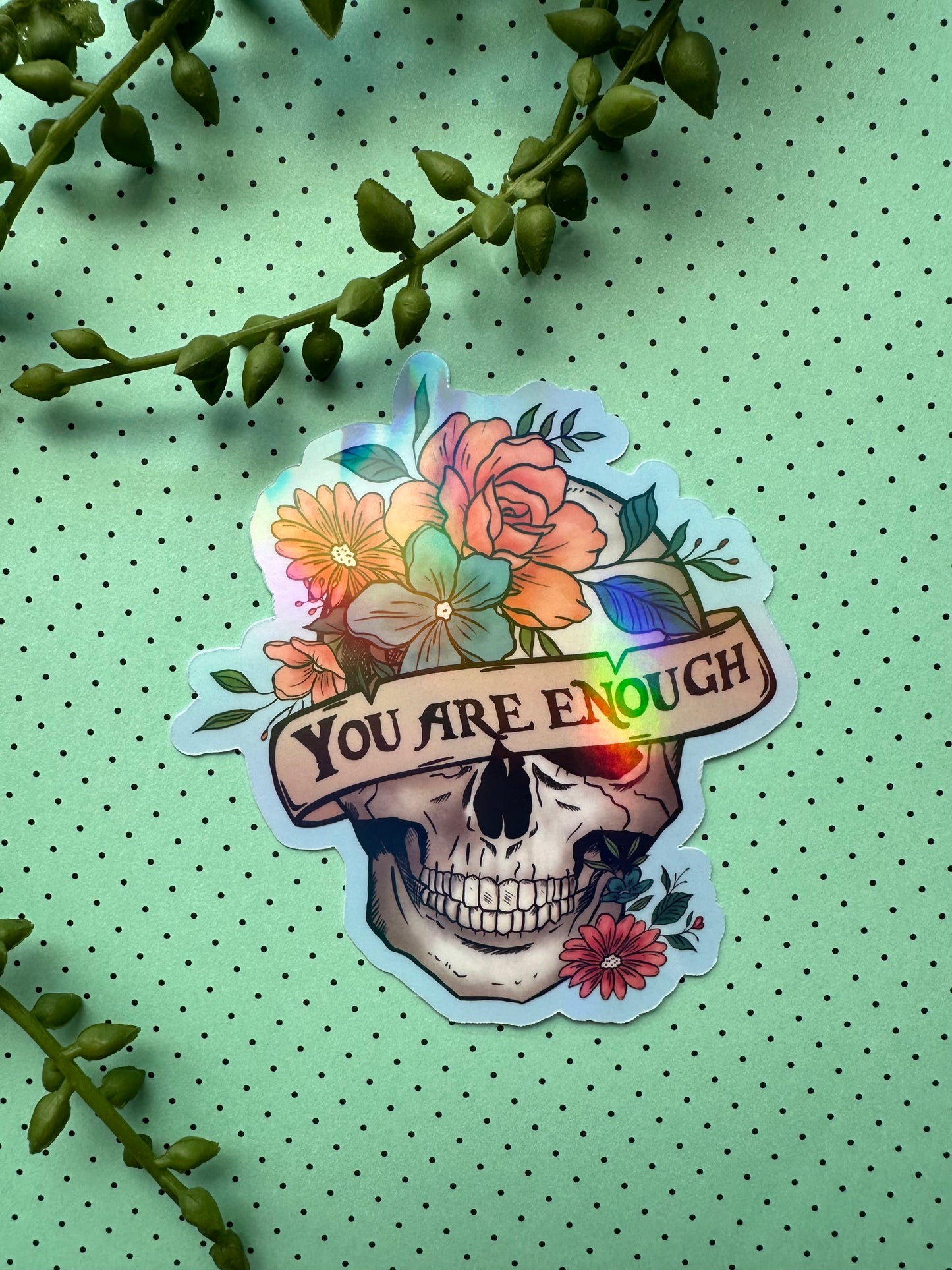 You are Enough Sticker