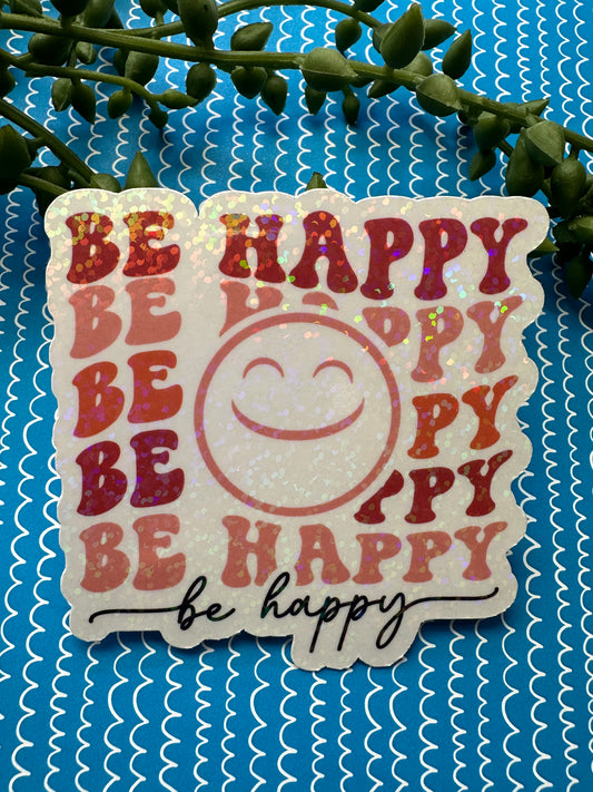 Be Happy Sticker