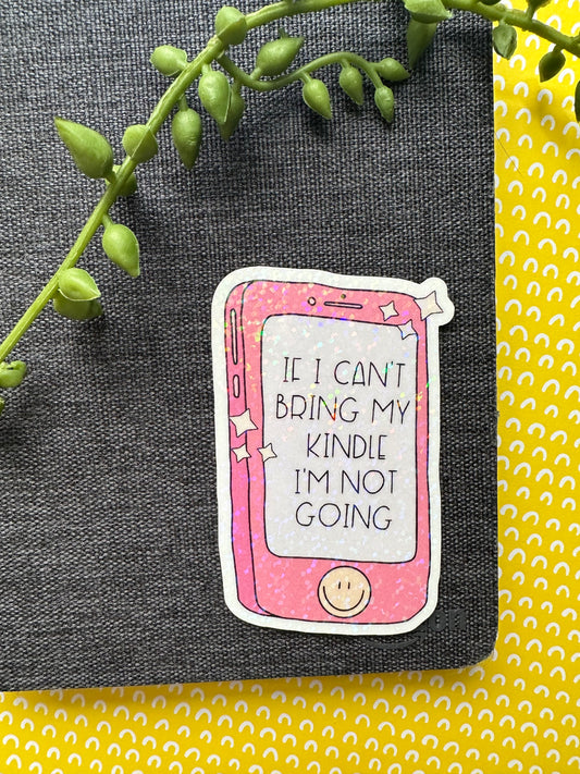 If I Can't Bring my Kindle Sticker