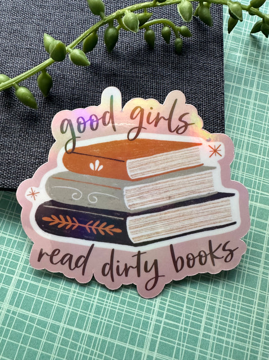 Good Girls Read Dirty Books Sticker