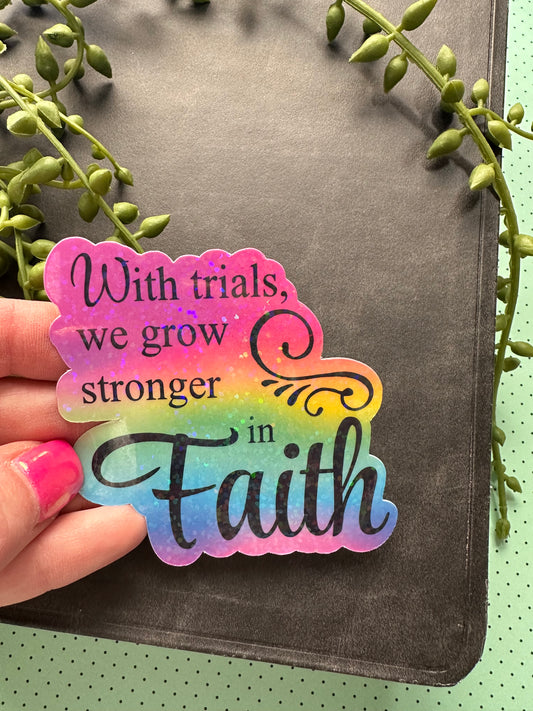 Stronger in Faith Sticker