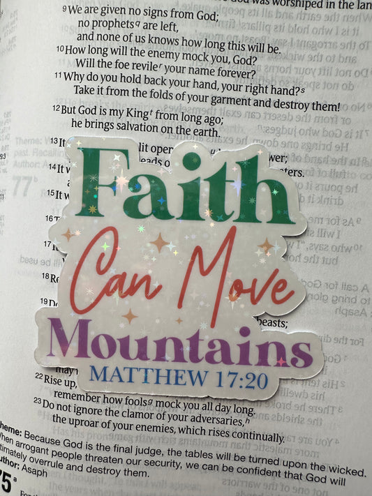 Faith Can Move Mountains Sticker