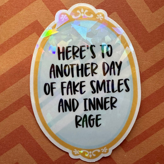 Fake Smiles and Inner Rage Sticker