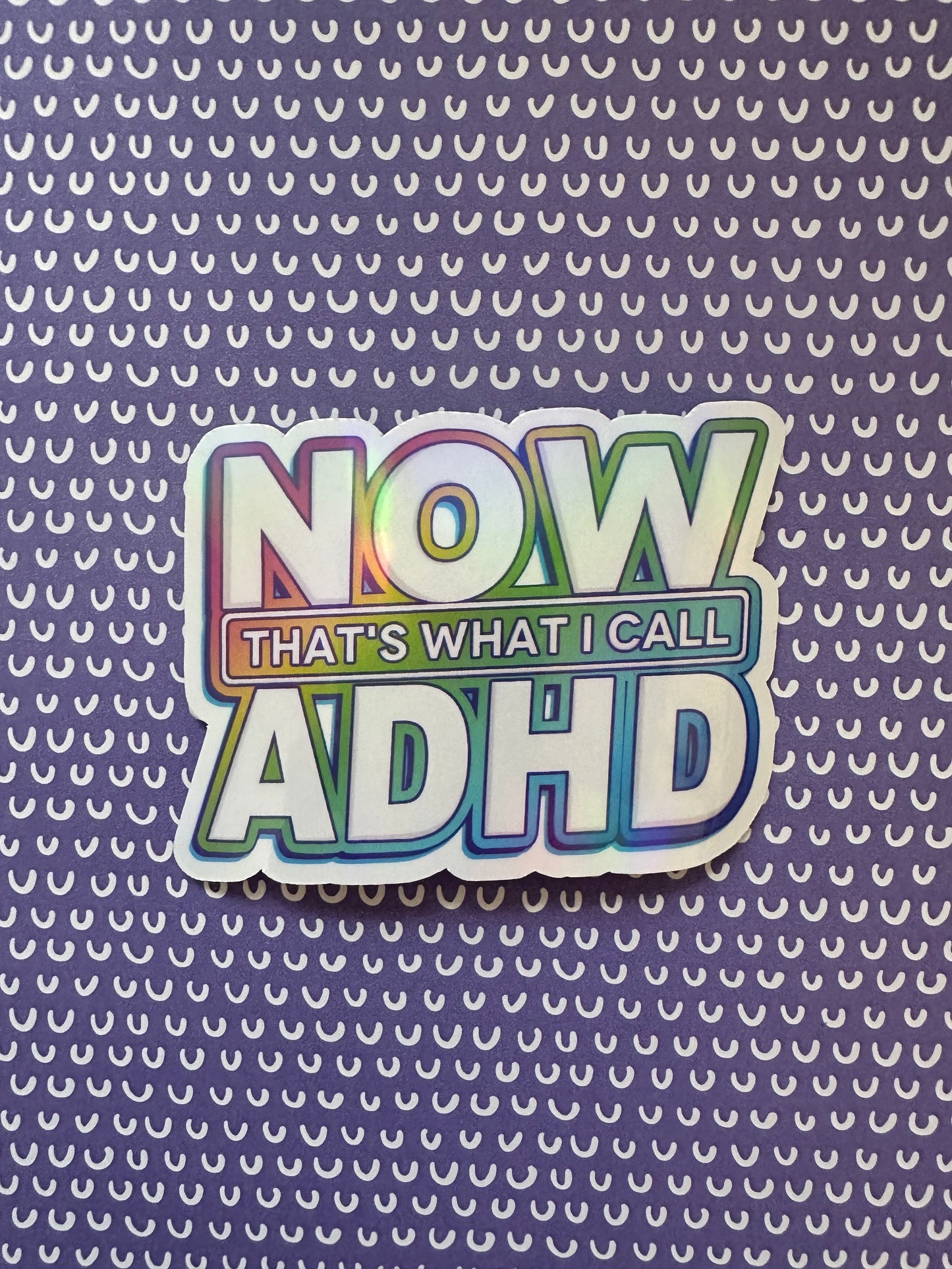 Now That's What I Call ADHD Sticker