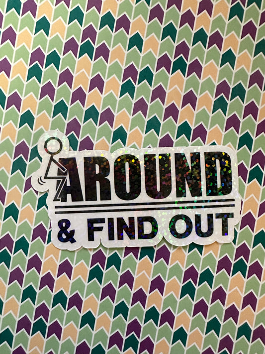 Fuck Around and Find Out Sticker