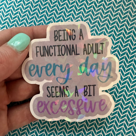 Being a Functional Adult Sticker