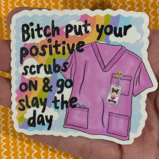 Positive Scrubs Sticker